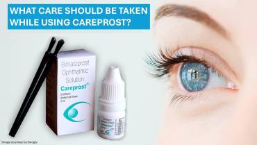 What Care Should Be Taken While Using Careprost?